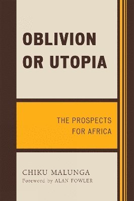 Chiku Malunga - Oblivion or Utopia, Häftad