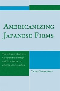 bokomslag Americanizing Japanese Firms