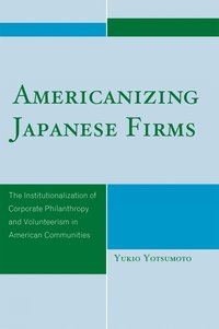 bokomslag Americanizing Japanese Firms