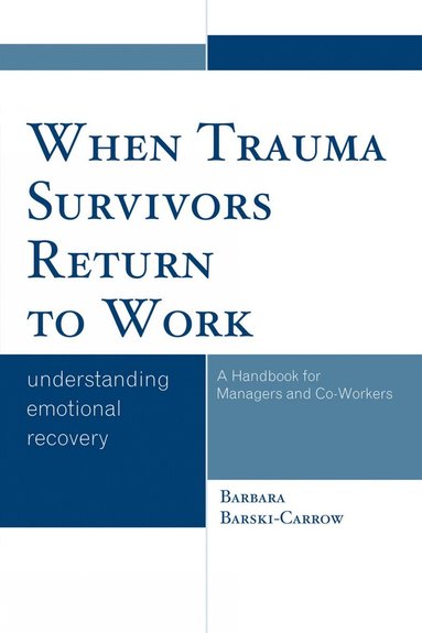 bokomslag When Trauma Survivors Return to Work