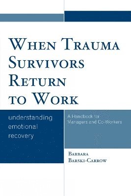 When Trauma Survivors Return to Work 1