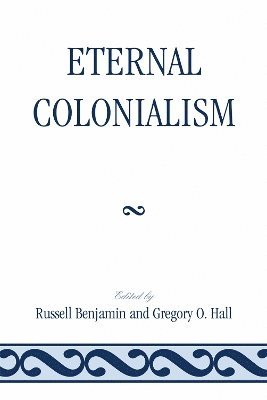 bokomslag Eternal Colonialism
