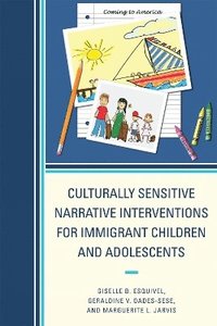 bokomslag Culturally Sensitive Narrative Interventions for Immigrant Children and Adolescents