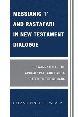 Messianic 'I' and Rastafari in New Testament Dialogue 1