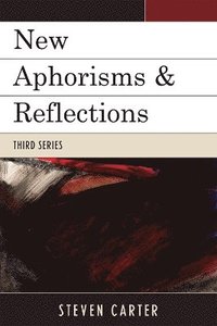 bokomslag New Aphorisms & Reflections
