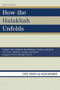 bokomslag How the Halakhah Unfolds