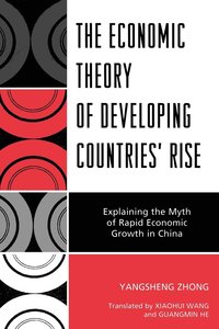 bokomslag The Economic Theory of Developing Countries' Rise