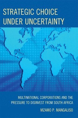 Strategic Choice Under Uncertainty 1