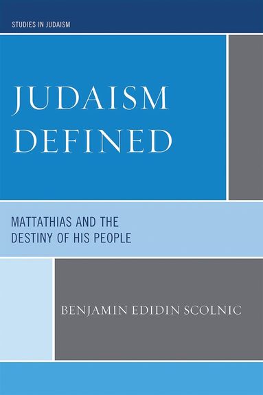 Benjamin Edidin Scolnic - Judaism Defined, Häftad