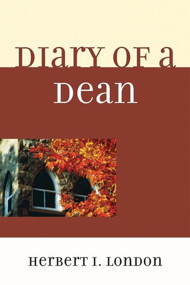 Herbert I. London - Diary of a Dean, Häftad