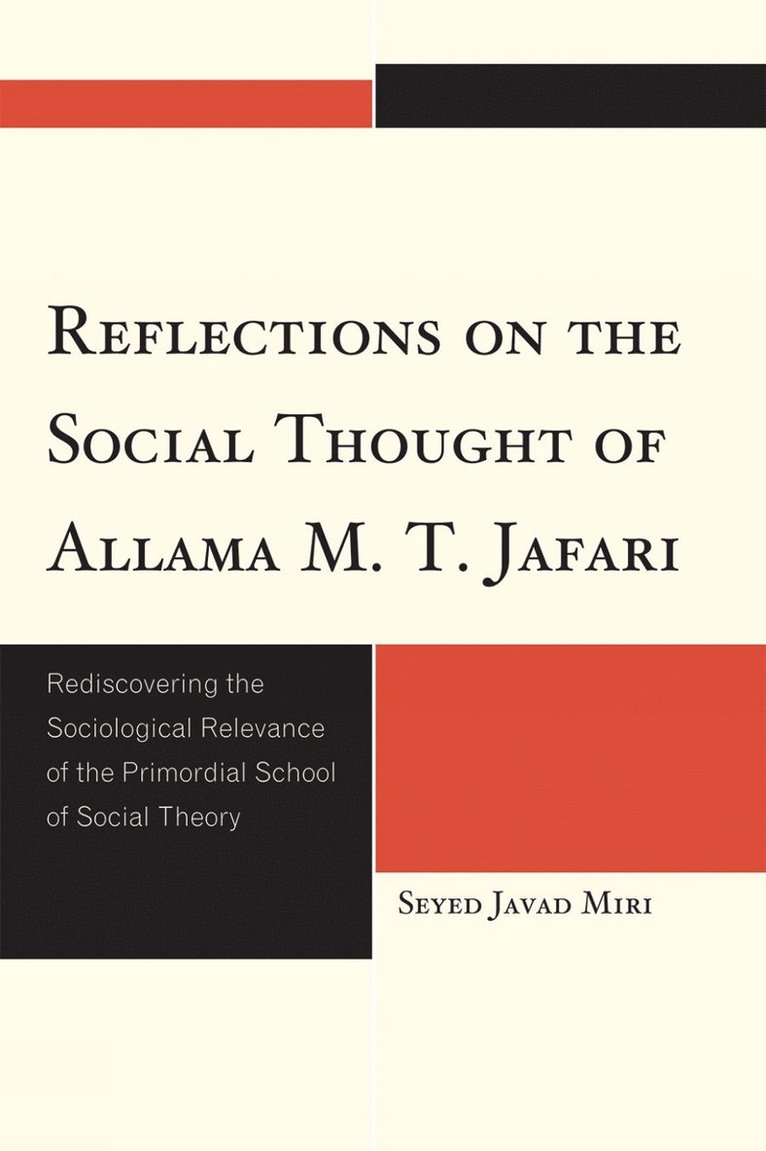 Seyed Javad Miri - Reflections on the Social Thought of Allama M.T. Jafari, Häftad