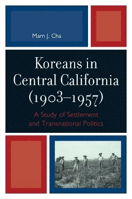 Koreans in Central California (1903-1957) 1
