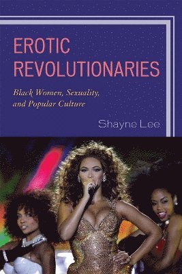 Shayne Lee - Erotic Revolutionaries, Häftad