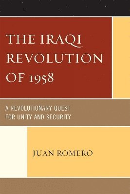 Juan Romero - Iraqi Revolution of 1958, Inbunden