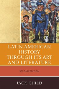 bokomslag Latin American History through its Art and Literature