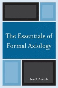 bokomslag The Essentials of Formal Axiology
