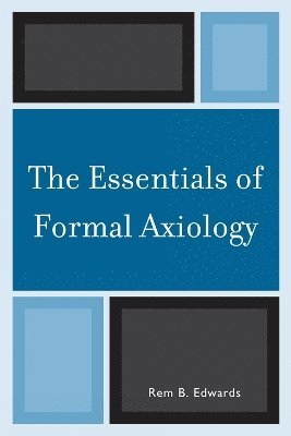 The Essentials of Formal Axiology 1