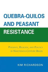 bokomslag Quebra-Quilos and Peasant Resistance