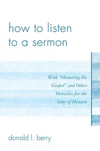 bokomslag How to Listen to a Sermon