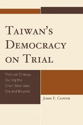 Taiwan's Democracy on Trial