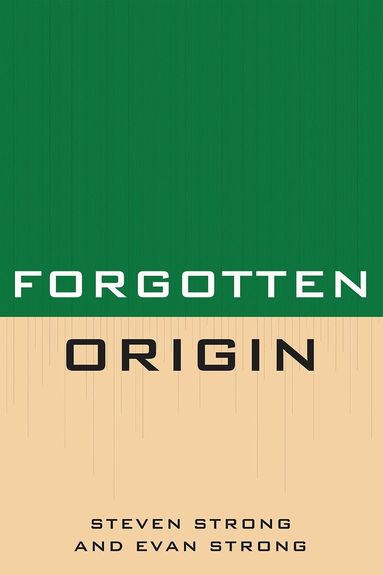 Steven Strong, Evan Strong - Forgotten Origin, Häftad