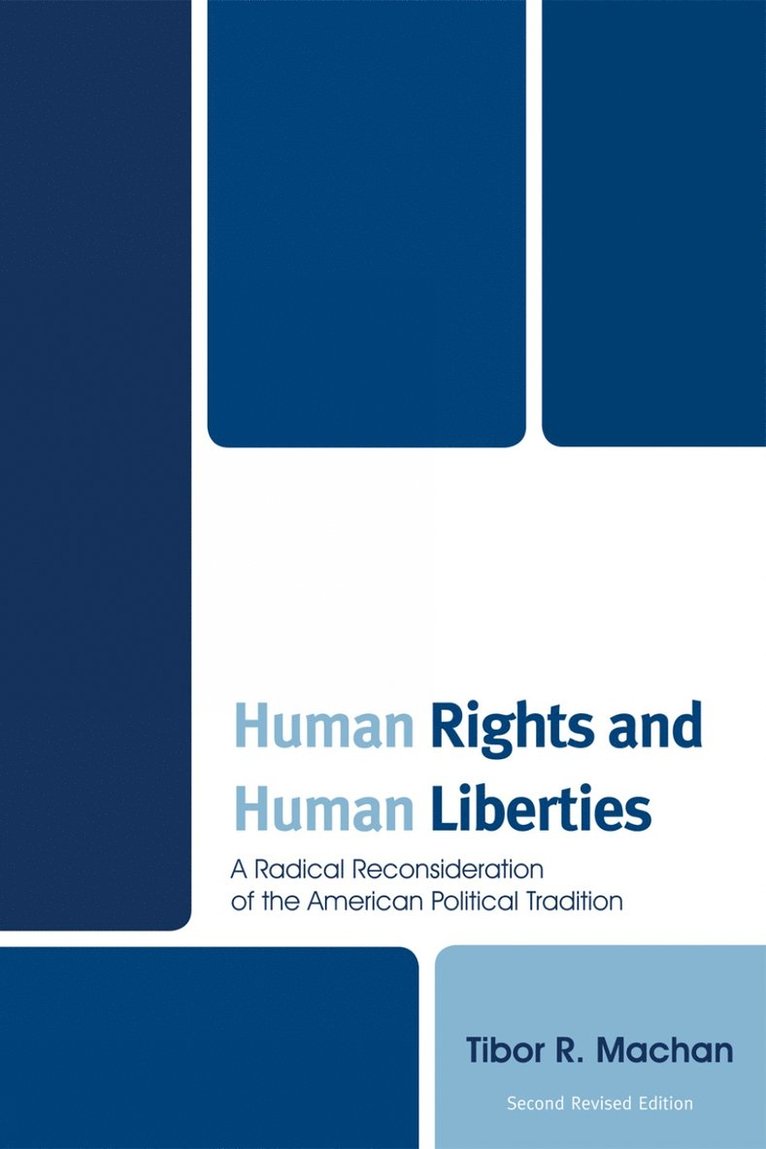 Tibor Machan - Human Rights and Human Liberties, Häftad