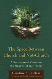 The Space Between Church and Not-Church 1