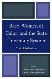 bokomslag Race, Women of Color, and the State University System