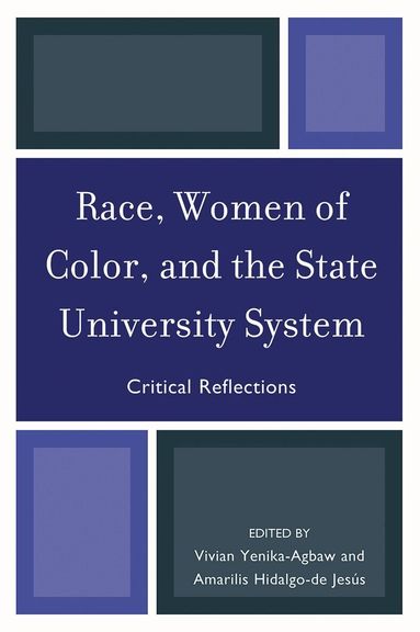 Vivian Yenika-Agbaw, Hidalgo-de-Jesús, Amarilis - Race, Women of Color, and the State University System, Häftad