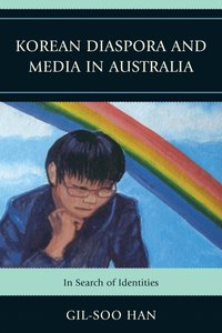 bokomslag Korean Diaspora and Media in Australia