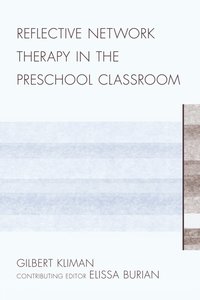 bokomslag Reflective Network Therapy In The Preschool Classroom