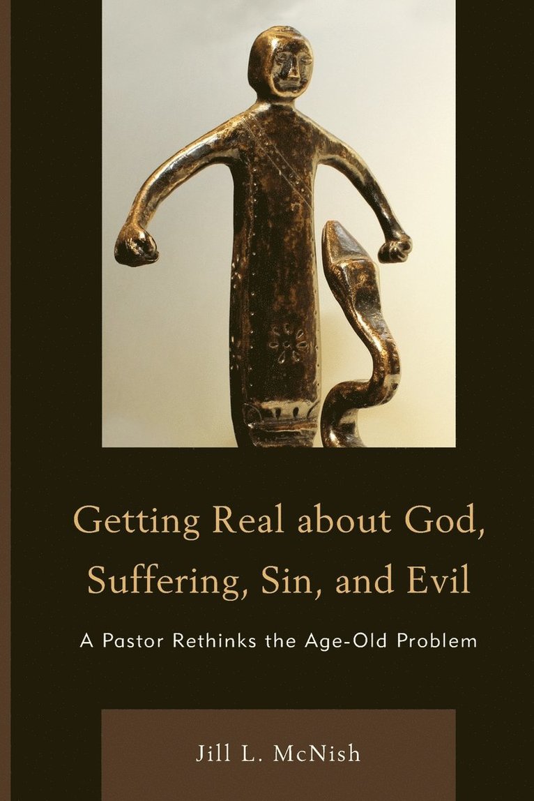 Jill L. Mcnish, Jill L. McNish - Getting Real About God, Suffering, Sin and Evil, Häftad