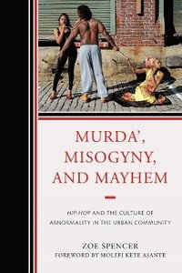 bokomslag Murda', Misogyny, and Mayhem