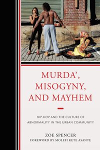 bokomslag Murda', Misogyny, and Mayhem