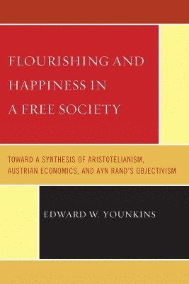 Flourishing & Happiness In A Free Society 1