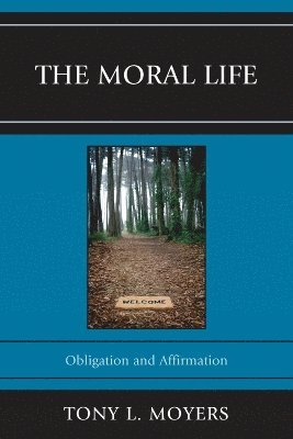 The Moral Life 1