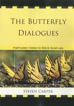 Steven Carter - Butterfly Dialogues, Häftad