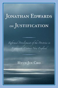 bokomslag Jonathan Edwards on Justification