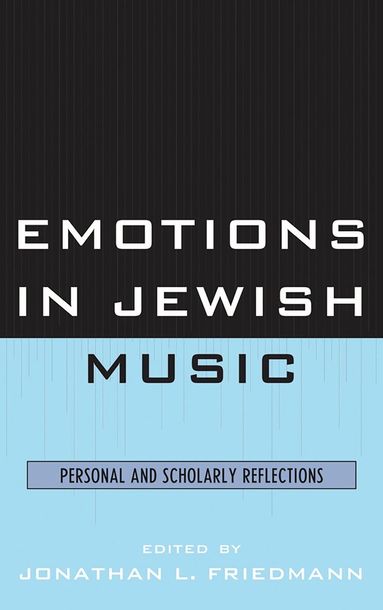 Jonathan L. Friedmann - Emotions in Jewish Music, Inbunden