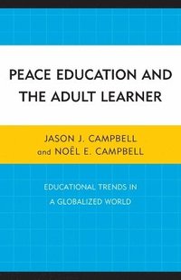 bokomslag Peace Education and the Adult Learner