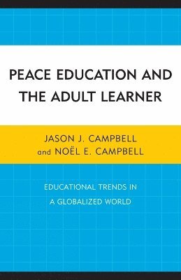 Peace Education and the Adult Learner 1