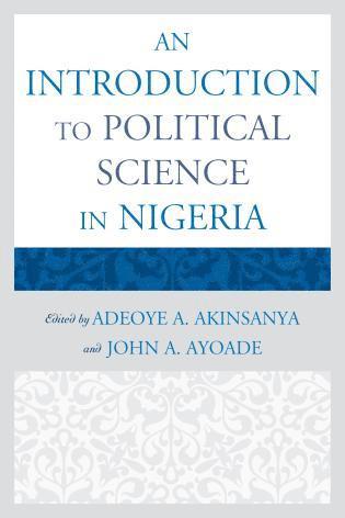 Adeoye A. Akinsanya, John A. Ayoade - Introduction to Political Science in Nigeria, Häftad