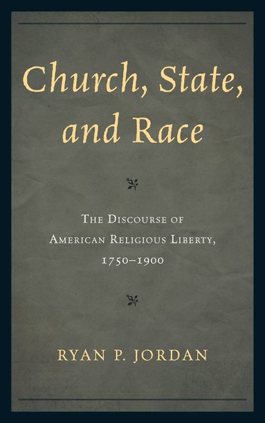 bokomslag Church, State, and Race