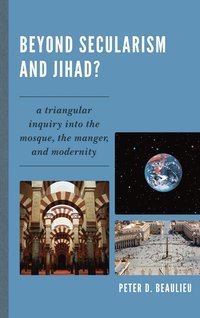 bokomslag Beyond Secularism and Jihad?