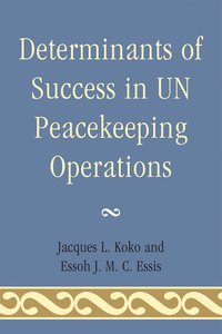 bokomslag Determinants of Success in UN Peacekeeping Operations