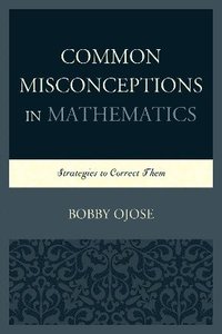 bokomslag Common Misconceptions in Mathematics