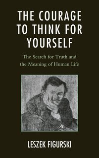 bokomslag Courage to Think for Yourself
