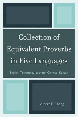 Collection of Equivalent Proverbs in Five Languages 1