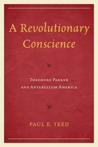 bokomslag A Revolutionary Conscience