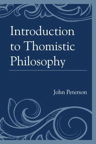 bokomslag Introduction to Thomistic Philosophy